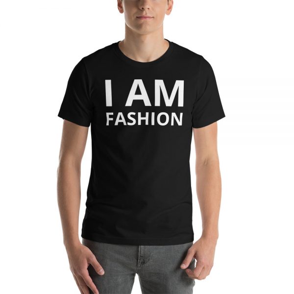 I AM FASHION Short-Sleeve Unisex T-Shirt